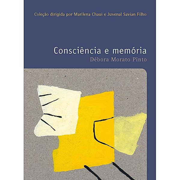 Consciência e memória / Filosofias: o prazer do pensar Bd.20, Débora Morato Pinto