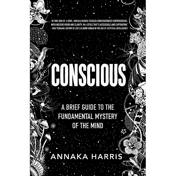 Conscious, Annaka Harris