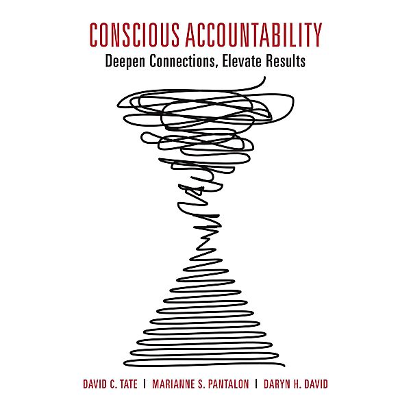 Conscious Accountability, David C. Tate, Marianne S. Pantalon, Daryn H. David