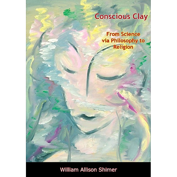 Conscious Clay, William Allison Shimer