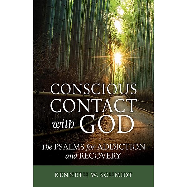 Conscious Contact with God, Kenneth W. Schmidt