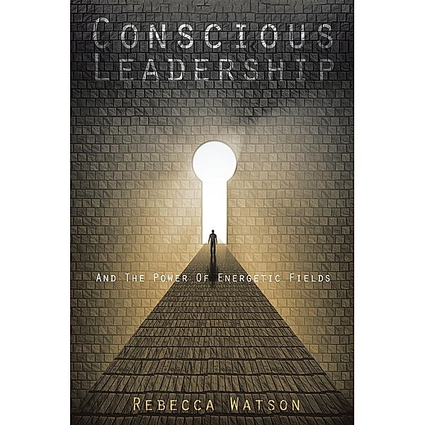 Conscious Leadership, Rebecca Watson