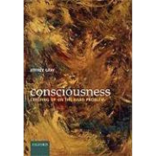 Consciousness, Jeffrey Gray