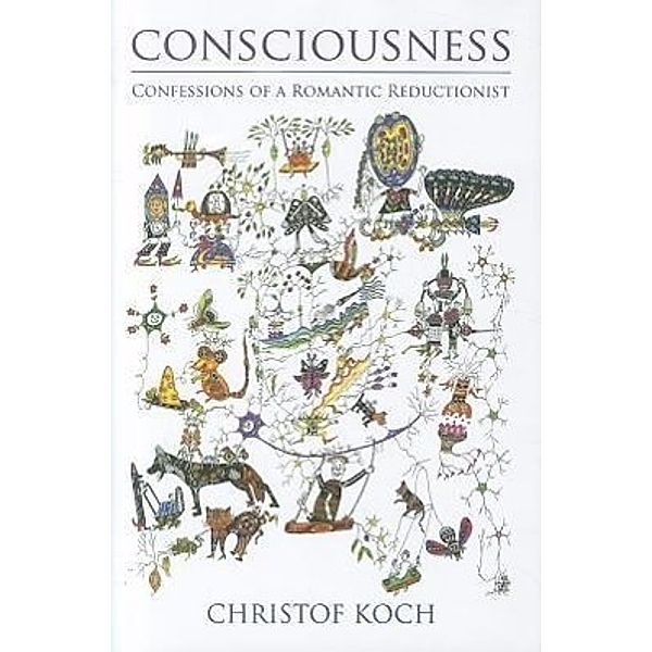 Consciousness, Christof Koch