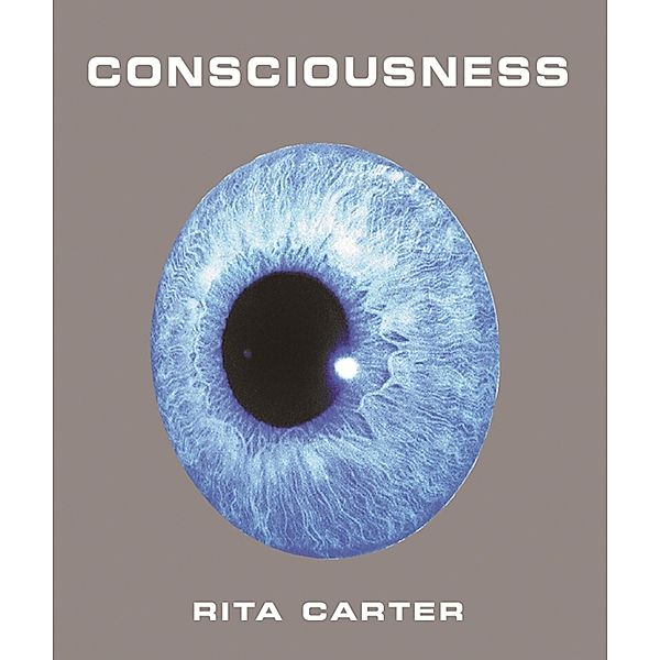 Consciousness, Rita Carter