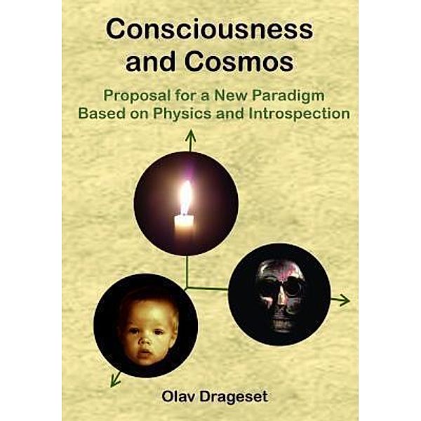 Consciousness and Cosmos, Olav Drageset