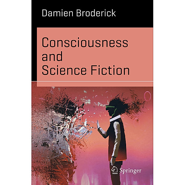 Consciousness and Science Fiction, Damien Broderick