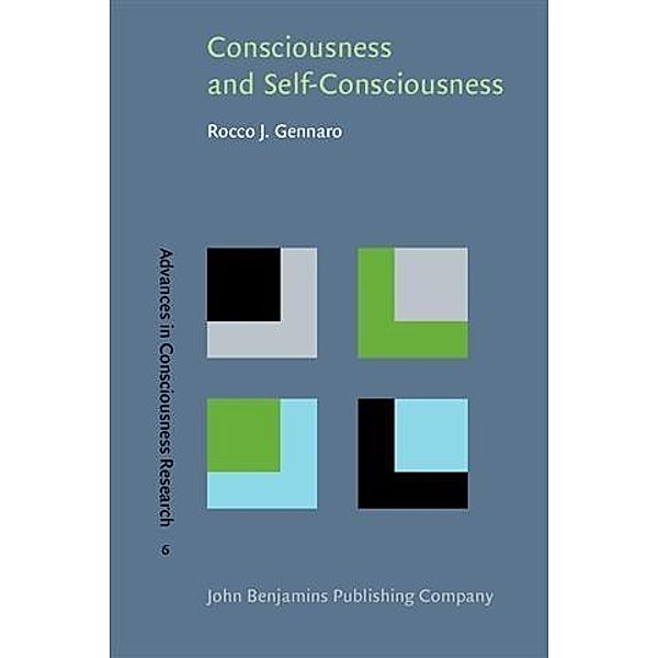 Consciousness and Self-Consciousness, Rocco J. Gennaro