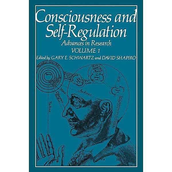 Consciousness and Self-Regulation, Gary Schwartz