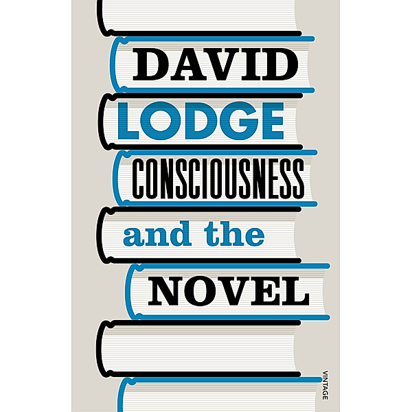Consciousness and the Novel, David Lodge