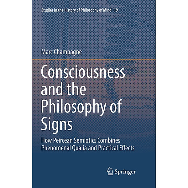 Consciousness and the Philosophy of Signs, Marc Champagne