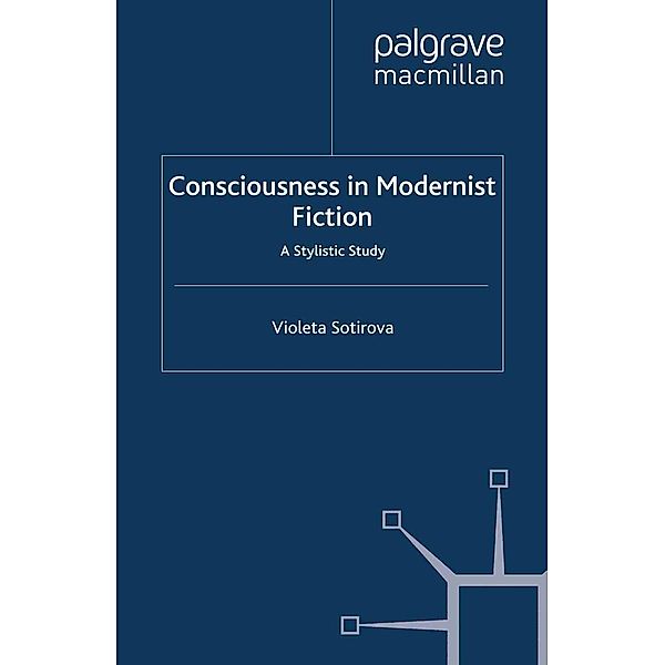 Consciousness in Modernist Fiction, V. Sotirova