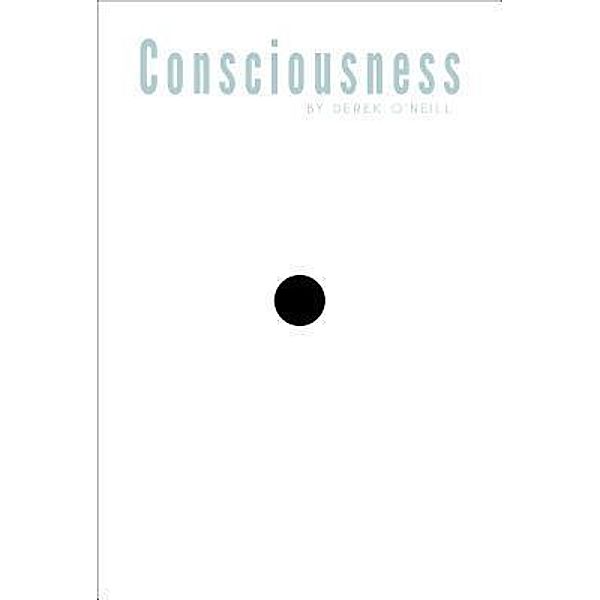 Consciousness / SQ Worldwide LP, Derek O'Neill