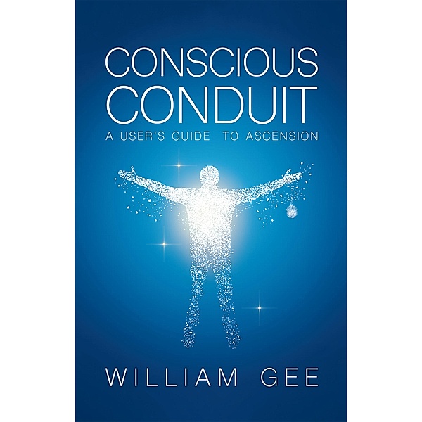 Conscous Conduit, William Gee