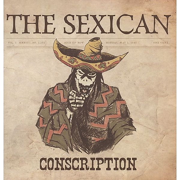 Conscription Deluxe (Vinyl), Sexican