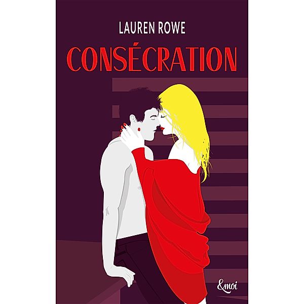 Consécration / &moi, Lauren Rowe