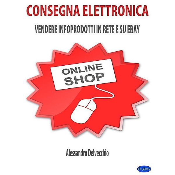 Consegna Elettronica, Alessandro Delvecchio