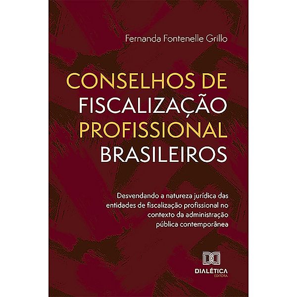 Conselhos de Fiscalização Profissional Brasileiros, Fernanda Fontenelle Grillo