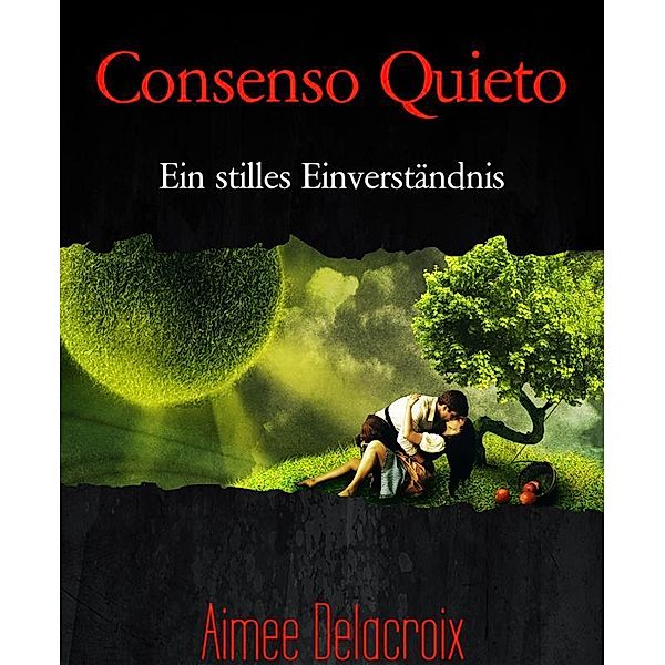 Consenso Quieto, Aimee Delacroix