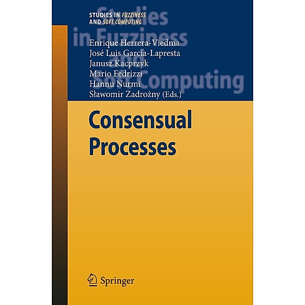 Consensual Processes / Studies in Fuzziness and Soft Computing Bd.267
