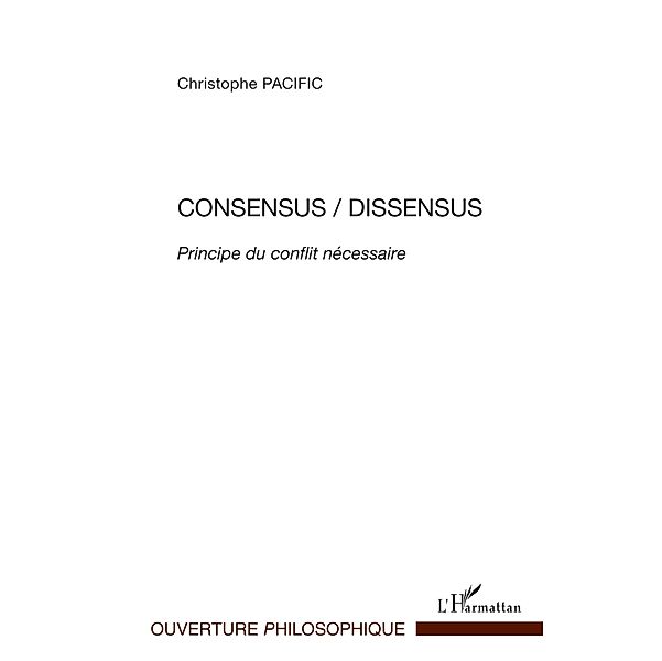 Consensus/Dissensus / Hors-collection, Christophe Pacific