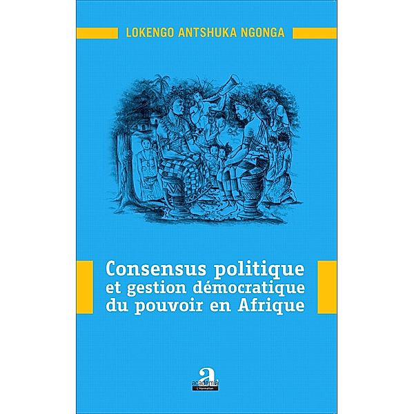 Consensus politique et gestion démocratique du pouvoir en Afrique, Ngonga