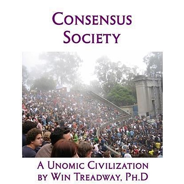 Consensus Society, Ph. D. Win Treadway