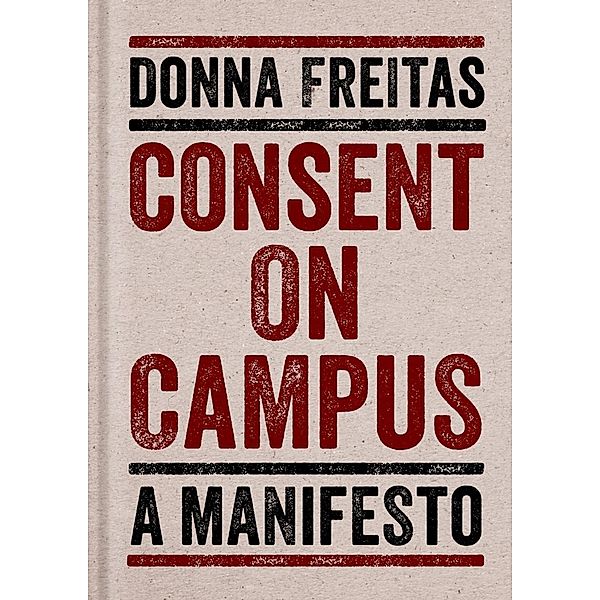Consent on Campus, Donna Freitas