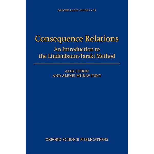 Consequence Relations, Alex Citkin, Alexei Muravitsky