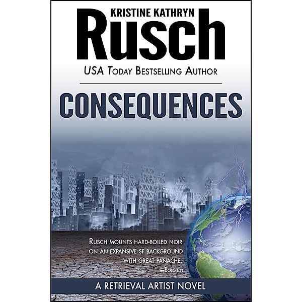 Consequences: A Retrieval Artist Novel / Retrieval Artist, Kristine Kathryn Rusch