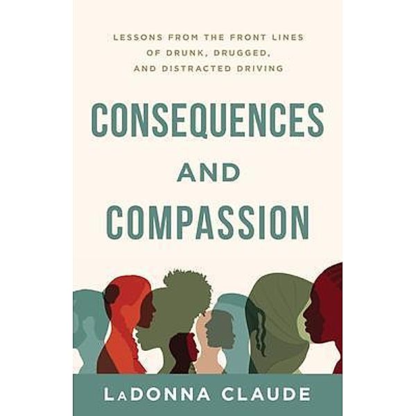Consequences and Compassion, Ladonna Claude