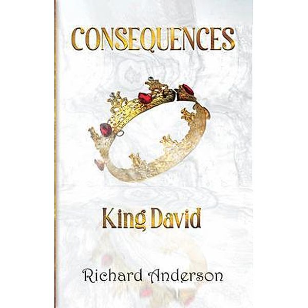 Consequences  King David, Richard Anderson