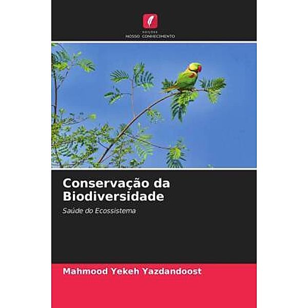 Conservação da Biodiversidade, Mahmood Yekeh Yazdandoost
