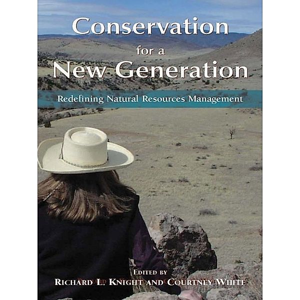 Conservation for a New Generation, Richard L. Knight