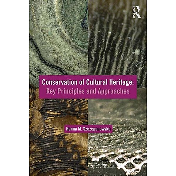Conservation of Cultural Heritage, Hanna M. Szczepanowska
