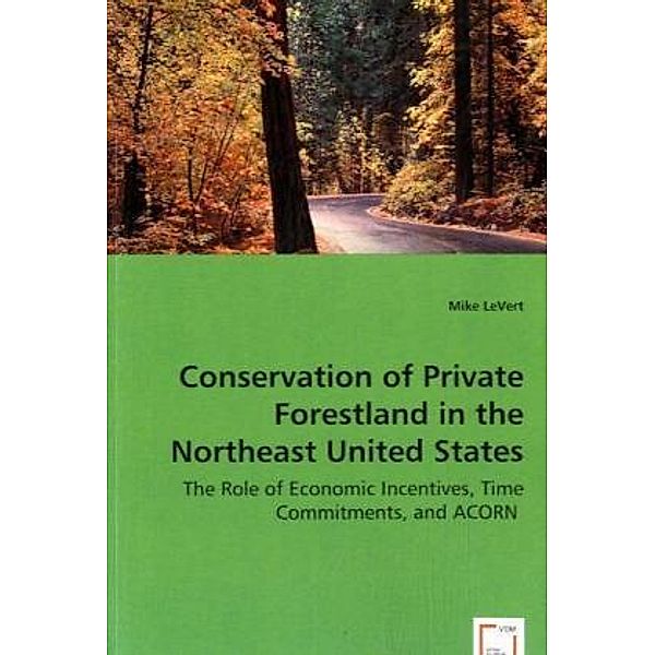 Conservation of Private Forestland in the Northeast United States, Mike LeVert