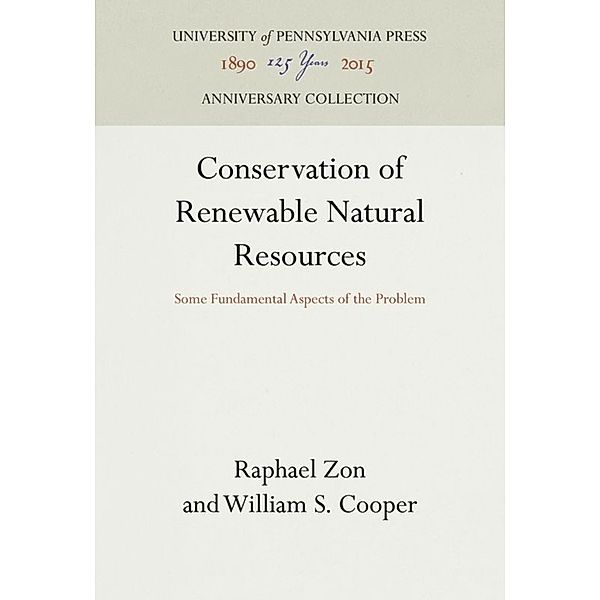 Conservation of Renewable Natural Resources, Raphael Zon, William S. Cooper