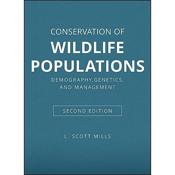 Conservation of Wildlife Populations, L. Scott Mills