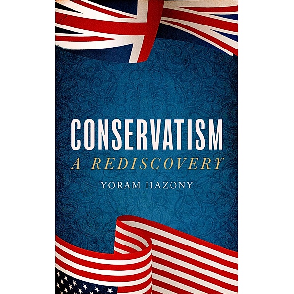 Conservatism, Yoram Hazony