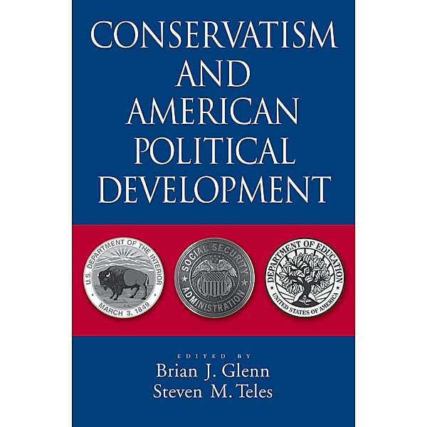 Conservatism and American Political Development