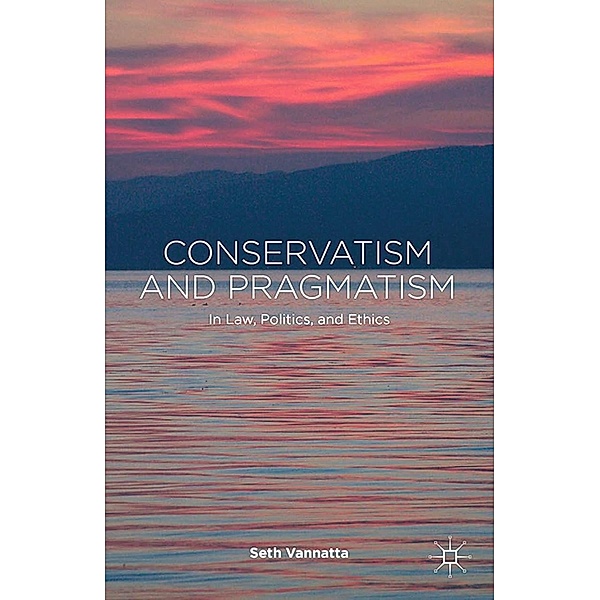 Conservatism and Pragmatism, S. Vannatta