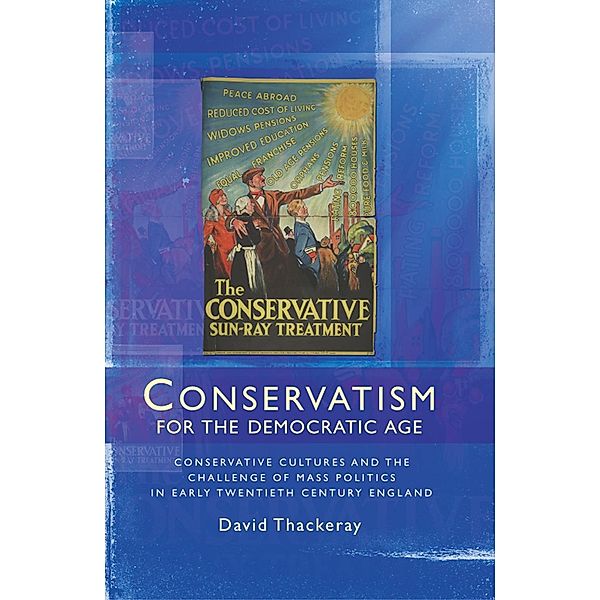 Conservatism for the democratic age, David Thackeray