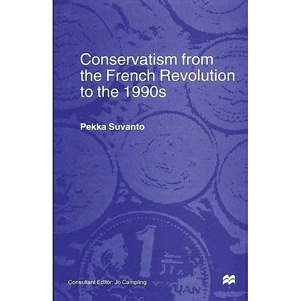 Conservatism from the French Revolution to the 1990s, Pekka Suvanto, Trans Roderick Fletcher