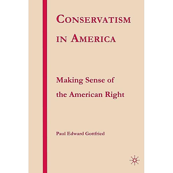 Conservatism in America, P. Gottfried