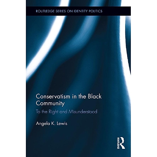 Conservatism in the Black Community, Angela K. Lewis