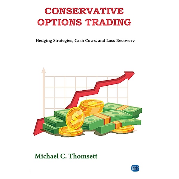 Conservative Options Trading / ISSN, Michael C. Thomsett