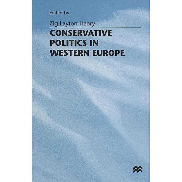 Conservative Politics in Western Europe, Zig Layton-Henry