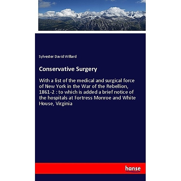 Conservative Surgery, Sylvester David Willard