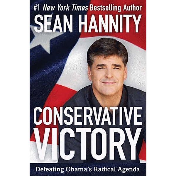 Conservative Victory, Sean Hannity