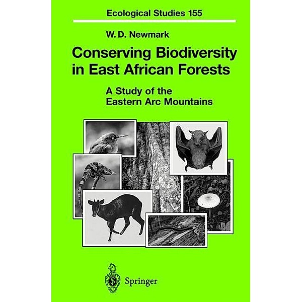 Conserving Biodiversity in East African Forests, W. D. Newmark